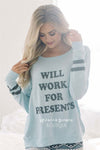 Will Work for Presents Ice Blue Sweater New Year SALE vendor-unknown